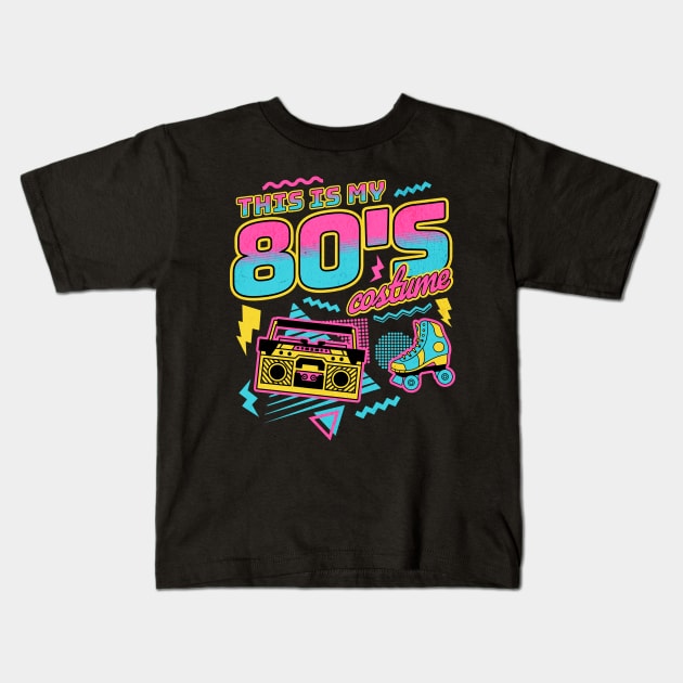 This is My 80s Costume Halloween Eighties Costume Retro Kids T-Shirt by OrangeMonkeyArt